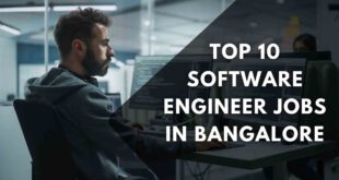 Top 10 Software Engineer Jobs In Bangalore